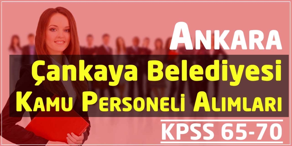 Ankara Belediyesi Kadrolu 27 Memur Alımı Başvuruları