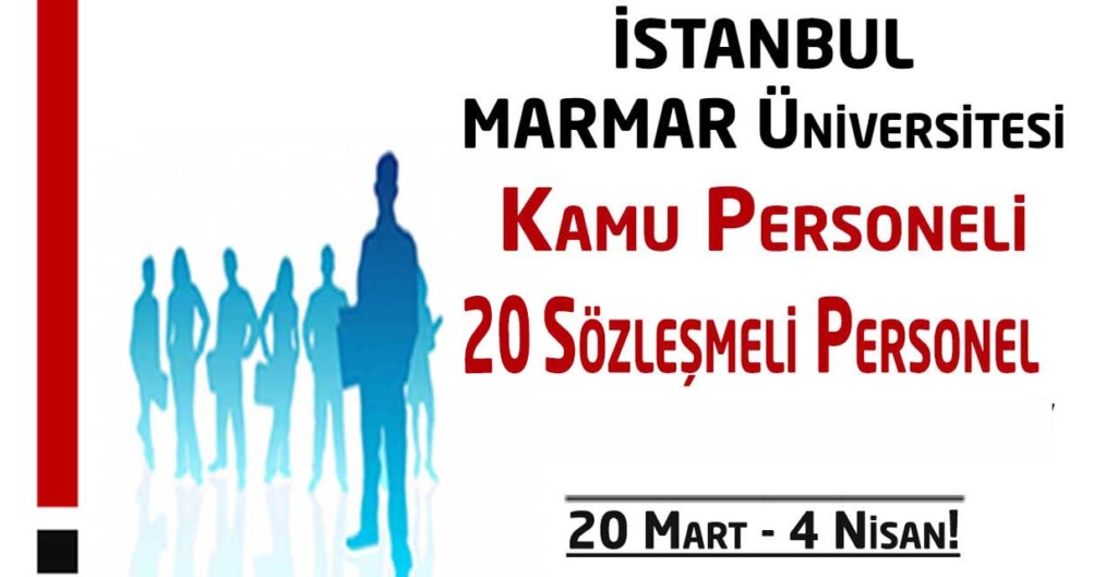 Marmara Üniversitesi 20 Sözleşeli Personel Alacak