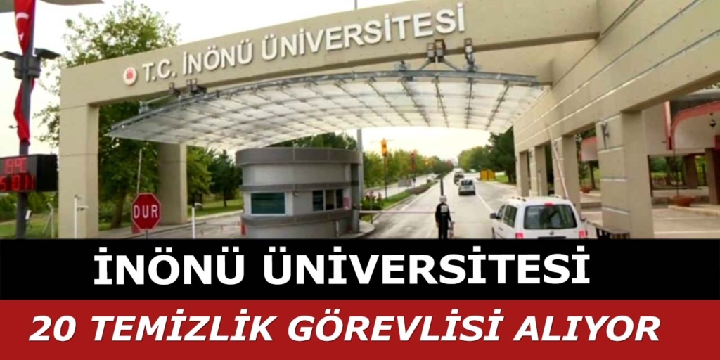 İnönü Üniversitesi 20 Personel Alımı Yayımlandı