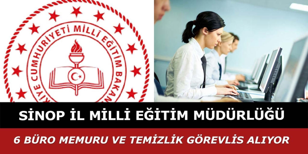 Sinop İl Milli Eğitim Müdürlüğü 6 Personel Alımı